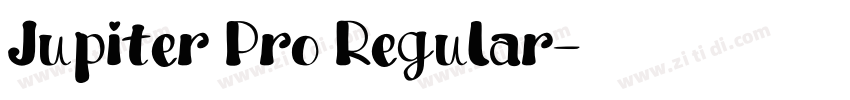 Jupiter Pro Regular字体转换 Jupiter Pro Regular字体转换